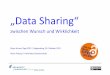 „Data Sharing“ zwischen Wunsch und Wirklichkeit