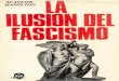 La Ilusión del fascismo. Un ensayo sobre los intelectuales y el Fascismo 1919-1945