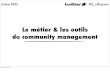 Métier et outils du community management
