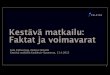 Satu Lähteenoja: Kestava Matkailu Kaakkois-Suomessa