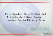 Principales Resultados del  Tratado de Libre Comercio entre Costa Rica y Perú