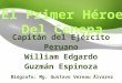 Cap. William Guzmán Espinoza Primer Héroe del Cenepa