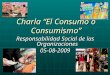 El Consumo o Consumismo - Resp. Soc. de las Organizaciones - ULADECH Talara