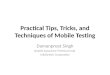 InfoStretch - Mobile Testing: Practical tips, tricks and techniques