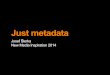 NMI14 Josef Šlerka - Just metadata