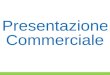 Presentazione commerciale 2011
