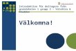 Intro PIM för Valsatra och Ekudden ht -13