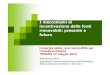 I meccanismi di incentivazione delle fonti rinnovabili: presente e futuro