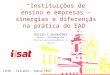 Instituições de ensino e empresas - sinergias e diferenças na prática do EAD