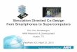 Simulation Directed Co-Design from Smartphones to Supercomputers