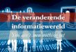 De veranderende informatiewereld - You ain't seen nothing yet - Open koffie - Gemeente Den Bosch - 15 mei 2012
