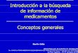 Selección de información medicamentos  fuentes y tipos de información, pubmed curso latinoamericano 2004
