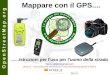 Mappare con il GPS: istruzioni per l'uso