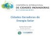 Carlos Faria - Cidades geradoras de energia limpa_CICI2011