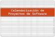 03 Calendarización de proyectos de software.pptx