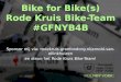 Promotie Bike for Bike(s) - Arnold van Ellinkhuizen