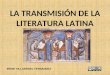 La transmisión de la literatura latina