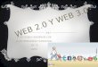 Web 2.0 & 3.0