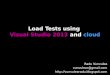 Load tests using Visual Studio 2013 and Azure