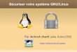 Securiser Votre Systeme Gnu Linux