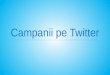 Campanii pe Twitter în România