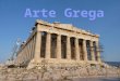 2c16 Arte Grega e Museu da Acrópole 2012