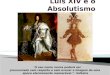 Luís XIV e o Absolutismo