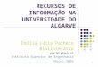 Apresentação dos recursos de informação na Universidade do Algarve