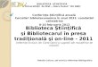 Natalia Culicov: Biblioteca Ştiinţifică şi Bibliotecarul în presa tradiţională şi on-line - 2011 (referinţe inclusiv din Carta Opinii şi sugestii ale musafirilor de onoare)