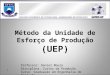 Capitulo 8   metodo da unidade de esforço de produção   uep