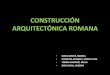 Construccion Arquitectura Romana