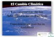 El Cambio Climático Las respuestas de las Administraciones Públicas Experiencias en marcha en Andalucía