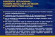 Plan Integral de Educación Vial La Paz, 2 de junio del 2011 Documento plateado por: Operadores del Transporte Sindicalizado, Asociación del Transporte