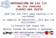 INTEGRACIÓN DE LAS TIC en los centros CLAVES DEL ÉXITO Pere Marquès (2010). UAB - grupo DIM  Para ampliar la información