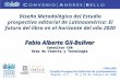 Diseño Metodológico del Estudio prospectivo editorial de Latinoamérica: El futuro del libro en el horizonte del año 2020 Fabio Alberto Gil-Bolívar Consultor