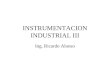 INSTRUMENTACION INDUSTRIAL III Ing. Ricardo Alonso