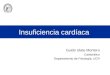 Insuficiencia cardíaca Guido Ulate Montero Catedrático Departamento de Fisiología, UCR