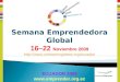 Semana Emprendedora Global 16–22 Noviembre 2009  ECUADOR 2009 