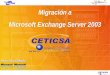 Migración a Microsoft Exchange Server 2003 Migración a Microsoft Exchange Server 2003 Alvaro Díaz Gallardo