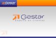 ¿Qué es Gestar? GESTAR es una familia de soluciones Colaborativas que le permiten manejar Procesos de Negocios altamente interactivos e integrados. Gestar