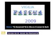 VIGILIA 2009 Música: Et Resurrexitde la Misa en Si menor de Bach Monjas de St. Benet de Montserrat