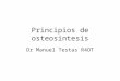 Principios de osteosintesis Dr Manuel Testas R4OT