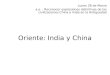 Oriente: India y China Lunes 28 de Marzo a.e. : Reconocer expresiones distintivas de las civilizaciones China e India en la Antiguedad