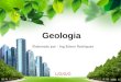L/O/G/O Geologia Elaborado por : Ing.Edson Rodriguez