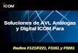 Radios F121/F221, F3161 y F5061 Soluciones de AVL Análogas y Digital ICOM Para