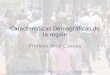 Características Demográficas de la región Profesor Ariel Cuevas
