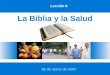 La Biblia y la Salud 02 de Junio de 2007 Lección 9