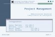 Project Management Administración Gerencial Trabajo Práctico de Investigación Integrantes : Ayesa, Mariano121.264-3 Battaini, Lucas120.963-2 Rosso, Diego121.294-1