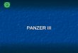 PANZER III. -RESEÑA -PANZER III AUSF E/F G H J L M N -HERRAMIENTAS ANTENAS FAROLES VENTANILLAS CONDUCTOR CAÑONES ARMADURA ESPACIADA ORUGAS