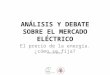 Jornada analisis y debate mercado eléctrico COAMB-ICAB